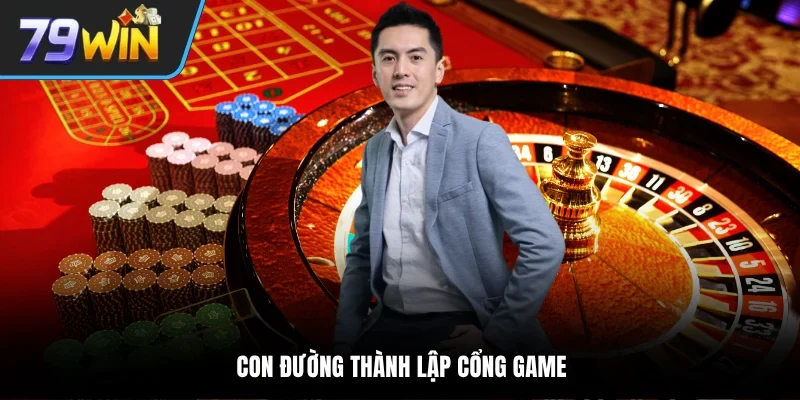 Con đường thành lập cổng game